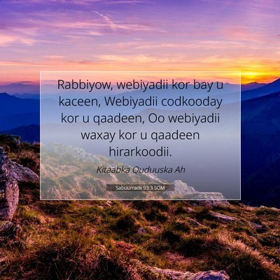 Picture 07 - Sabuurradii 93:3 SOM - Rabbiyow, webiyadii kor bay u kaceen, Webiyadii - Bible Verse Picture