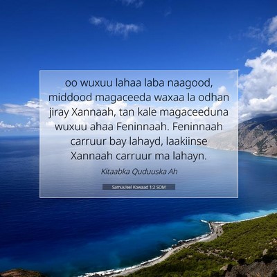 Picture 07 - Samuu'eel Kowaad 1:2 SOM - oo wuxuu lahaa laba naagood, middood magaceeda - Bible Verse Picture