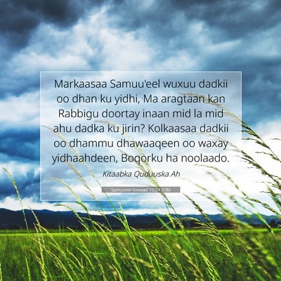 Picture 07 - Samuu'eel Kowaad 10:24 SOM - Markaasaa Samuu'eel wuxuu dadkii oo dhan ku - Bible Verse Picture