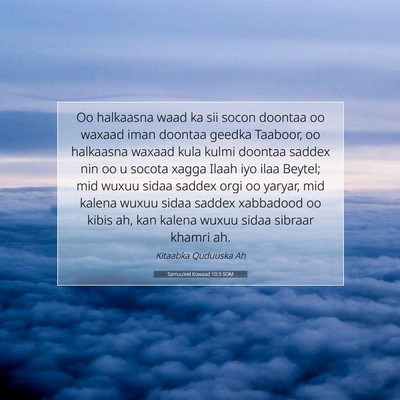 Picture 07 - Samuu'eel Kowaad 10:3 SOM - Oo halkaasna waad ka sii socon doontaa oo waxaad - Bible Verse Picture