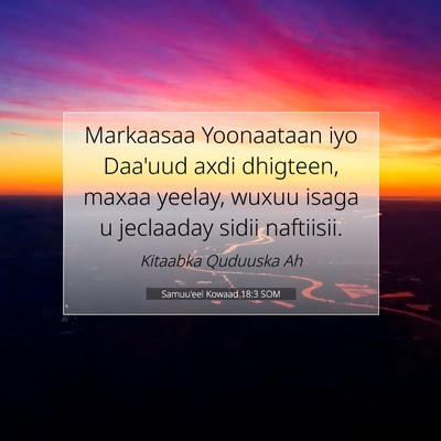 Picture 07 - Samuu'eel Kowaad 18:3 SOM - Markaasaa Yoonaataan iyo Daa'uud axdi dhigteen, - Bible Verse Picture