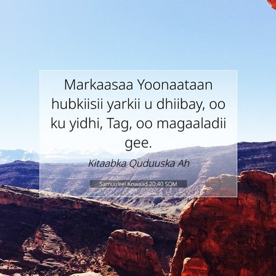 Picture 07 - Samuu'eel Kowaad 20:40 SOM - Markaasaa Yoonaataan hubkiisii yarkii u dhiibay, - Bible Verse Picture