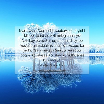 Picture 07 - Samuu'eel Kowaad 26:6 SOM - Markaasaa Daa'uud jawaabay oo ku yidhi kii reer - Bible Verse Picture