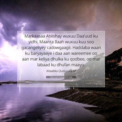 Picture 07 - Samuu'eel Kowaad 26:8 SOM - Markaasaa Abiishay wuxuu Daa'uud ku yidhi, Maanta - Bible Verse Picture