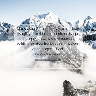 Picture 07 - Samuu'eel Kowaad 27:2 SOM - Markaasaa Daa'uud kacay oo gudbay, isagii iyo - Bible Verse Picture