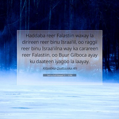 Picture 07 - Samuu'eel Kowaad 31:1 SOM - Haddaba reer Falastiin waxay la dirireen reer - Bible Verse Picture