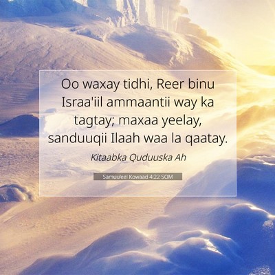 Picture 07 - Samuu'eel Kowaad 4:22 SOM - Oo waxay tidhi, Reer binu Israa'iil ammaantii way - Bible Verse Picture