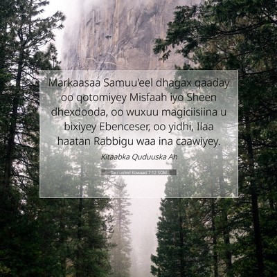 Picture 07 - Samuu'eel Kowaad 7:12 SOM - Markaasaa Samuu'eel dhagax qaaday oo qotomiyey - Bible Verse Picture