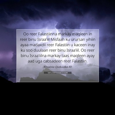Picture 07 - Samuu'eel Kowaad 7:7 SOM - Oo reer Falastiinna markay maqleen in reer binu - Bible Verse Picture