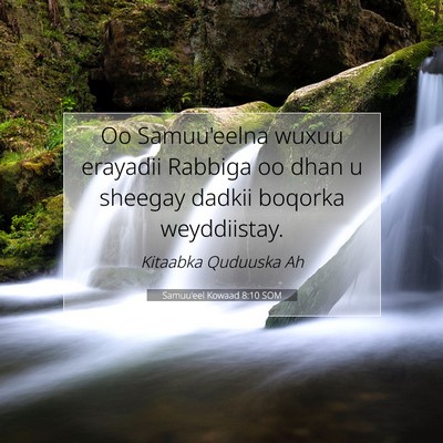 Picture 07 - Samuu'eel Kowaad 8:10 SOM - Oo Samuu'eelna wuxuu erayadii Rabbiga oo dhan u - Bible Verse Picture