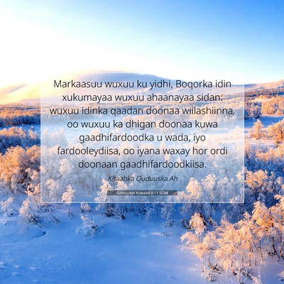 Picture 07 - Samuu'eel Kowaad 8:11 SOM - Markaasuu wuxuu ku yidhi, Boqorka idin xukumayaa - Bible Verse Picture