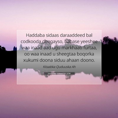 Picture 07 - Samuu'eel Kowaad 8:9 SOM - Haddaba sidaas daraaddeed bal codkooda dhegayso, - Bible Verse Picture