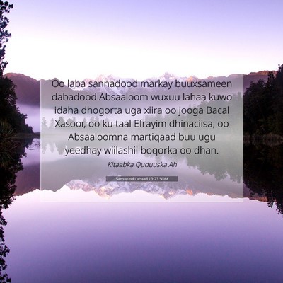 Picture 07 - Samuu'eel Labaad 13:23 SOM - Oo laba sannadood markay buuxsameen dabadood - Bible Verse Picture