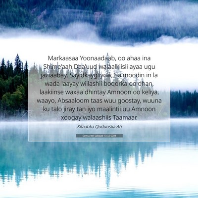 Picture 07 - Samuu'eel Labaad 13:32 SOM - Markaasaa Yoonaadaab, oo ahaa ina Shime'aah - Bible Verse Picture