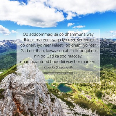 Picture 07 - Samuu'eel Labaad 15:18 SOM - Oo addoommadiisii oo dhammuna way dhinac mareen, - Bible Verse Picture