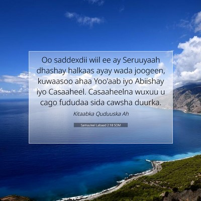 Picture 07 - Samuu'eel Labaad 2:18 SOM - Oo saddexdii wiil ee ay Seruuyaah dhashay halkaas - Bible Verse Picture