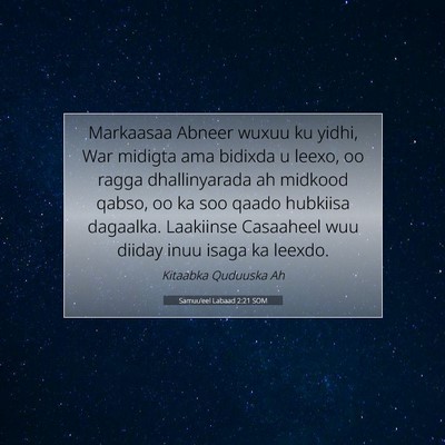 Picture 07 - Samuu'eel Labaad 2:21 SOM - Markaasaa Abneer wuxuu ku yidhi, War midigta ama - Bible Verse Picture