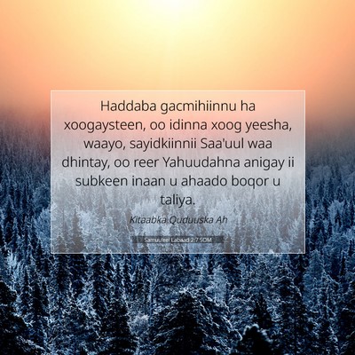 Picture 07 - Samuu'eel Labaad 2:7 SOM - Haddaba gacmihiinnu ha xoogaysteen, oo idinna - Bible Verse Picture