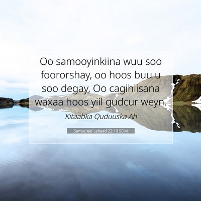 Picture 07 - Samuu'eel Labaad 22:10 SOM - Oo samooyinkiina wuu soo foororshay, oo hoos buu - Bible Verse Picture