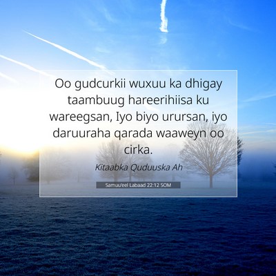 Picture 07 - Samuu'eel Labaad 22:12 SOM - Oo gudcurkii wuxuu ka dhigay taambuug - Bible Verse Picture
