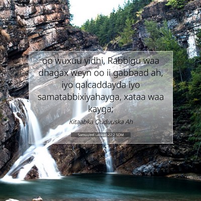 Picture 07 - Samuu'eel Labaad 22:2 SOM - oo wuxuu yidhi, Rabbigu waa dhagax weyn oo ii - Bible Verse Picture