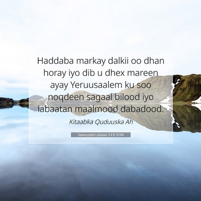 Picture 07 - Samuu'eel Labaad 24:8 SOM - Haddaba markay dalkii oo dhan horay iyo dib u - Bible Verse Picture