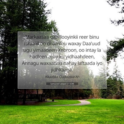 Picture 07 - Samuu'eel Labaad 5:1 SOM - Markaasaa qabiilooyinkii reer binu Israa'iil oo - Bible Verse Picture