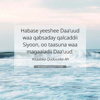 Picture 07 - Samuu'eel Labaad 5:7 SOM - Habase yeeshee Daa'uud waa qabsaday qalcaddii - Bible Verse Picture