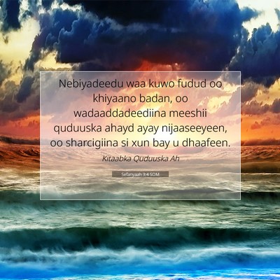 Picture 07 - Sefanyaah 3:4 SOM - Nebiyadeedu waa kuwo fudud oo khiyaano badan, oo - Bible Verse Picture