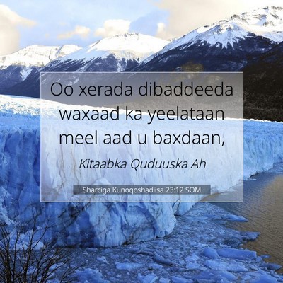 Picture 07 - Sharciga Kunoqoshadiisa 23:12 SOM - Oo xerada dibaddeeda waxaad ka yeelataan meel aad - Bible Verse Picture