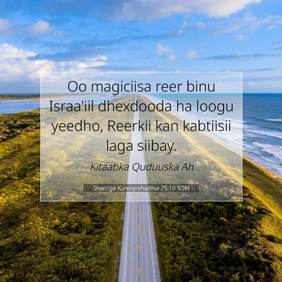 Picture 07 - Sharciga Kunoqoshadiisa 25:10 SOM - Oo magiciisa reer binu Israa'iil dhexdooda ha - Bible Verse Picture