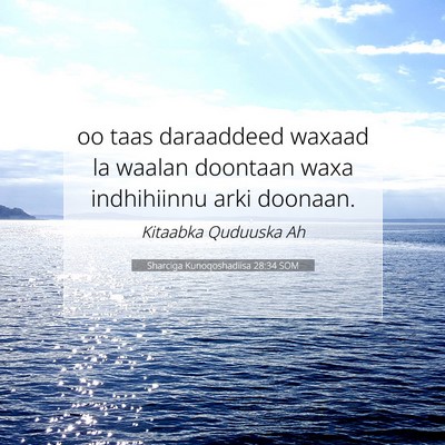 Picture 07 - Sharciga Kunoqoshadiisa 28:34 SOM - oo taas daraaddeed waxaad la waalan doontaan waxa - Bible Verse Picture