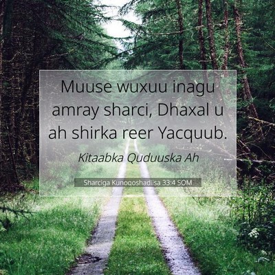 Picture 07 - Sharciga Kunoqoshadiisa 33:4 SOM - Muuse wuxuu inagu amray sharci, Dhaxal u ah - Bible Verse Picture