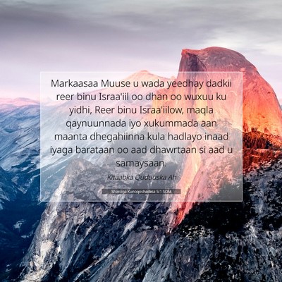Picture 07 - Sharciga Kunoqoshadiisa 5:1 SOM - Markaasaa Muuse u wada yeedhay dadkii reer binu - Bible Verse Picture