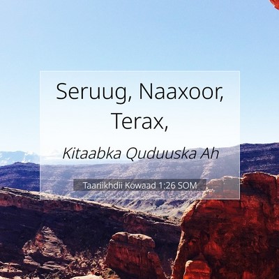 Picture 07 - Taariikhdii Kowaad 1:26 SOM - Seruug, Naaxoor, - Bible Verse Picture