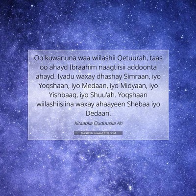 Picture 07 - Taariikhdii Kowaad 1:32 SOM - Oo kuwanuna waa wiilashii Qetuurah, taas oo ahayd - Bible Verse Picture