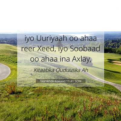 Picture 07 - Taariikhdii Kowaad 11:41 SOM - iyo Uuriyaah oo ahaa reer Xeed, iyo Soobaad oo - Bible Verse Picture