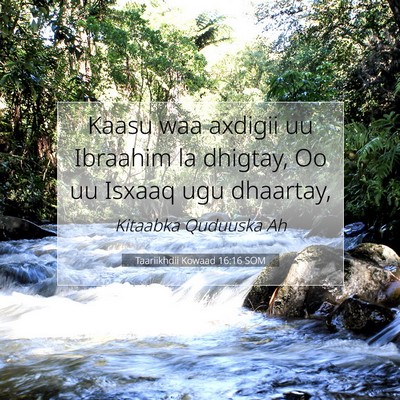 Picture 07 - Taariikhdii Kowaad 16:16 SOM - Kaasu waa axdigii uu Ibraahim la dhigtay, Oo uu - Bible Verse Picture