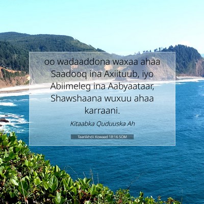 Picture 07 - Taariikhdii Kowaad 18:16 SOM - oo wadaaddona waxaa ahaa Saadooq ina Axiituub, - Bible Verse Picture