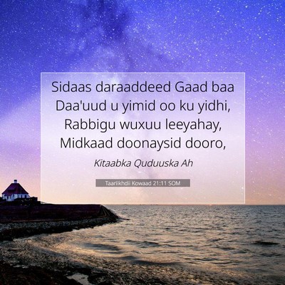 Picture 07 - Taariikhdii Kowaad 21:11 SOM - Sidaas daraaddeed Gaad baa Daa'uud u yimid oo ku - Bible Verse Picture