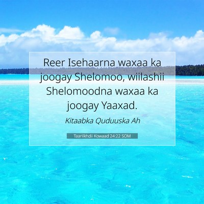 Picture 07 - Taariikhdii Kowaad 24:22 SOM - Reer Isehaarna waxaa ka joogay Shelomoo, - Bible Verse Picture