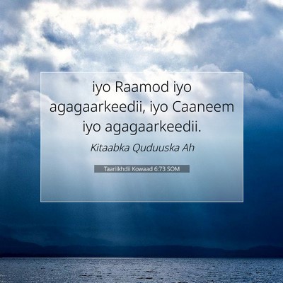 Picture 07 - Taariikhdii Kowaad 6:73 SOM - iyo Raamod iyo agagaarkeedii, iyo Caaneem iyo - Bible Verse Picture