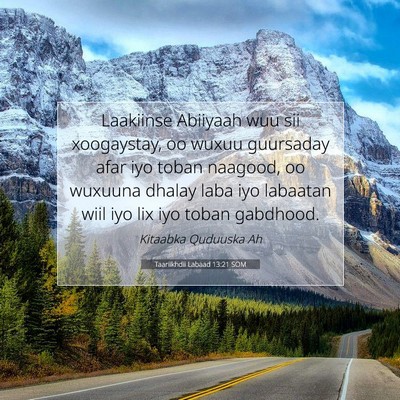 Picture 07 - Taariikhdii Labaad 13:21 SOM - Laakiinse Abiiyaah wuu sii xoogaystay, oo wuxuu - Bible Verse Picture