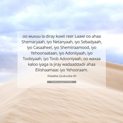Picture 07 - Taariikhdii Labaad 17:8 SOM - oo wuxuu la diray kuwii reer Laawi oo ahaa - Bible Verse Picture