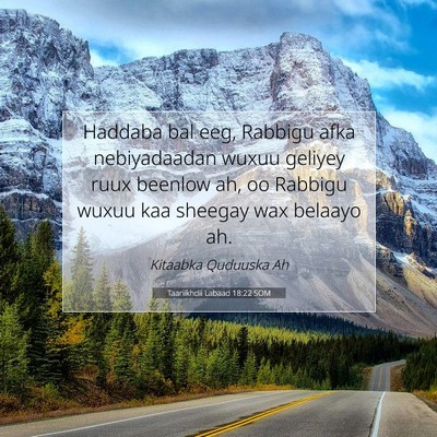 Picture 07 - Taariikhdii Labaad 18:22 SOM - Haddaba bal eeg, Rabbigu afka nebiyadaadan wuxuu - Bible Verse Picture