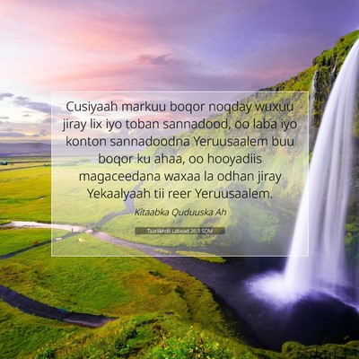 Picture 07 - Taariikhdii Labaad 26:3 SOM - Cusiyaah markuu boqor noqday wuxuu jiray lix iyo - Bible Verse Picture