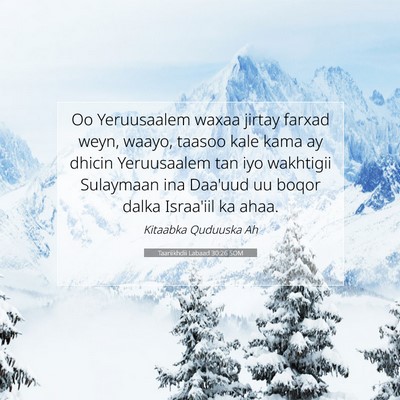 Picture 07 - Taariikhdii Labaad 30:26 SOM - Oo Yeruusaalem waxaa jirtay farxad weyn, waayo, - Bible Verse Picture