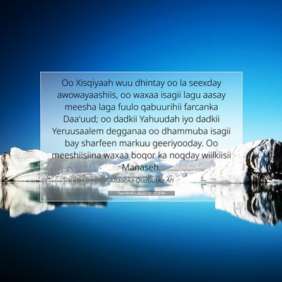Picture 07 - Taariikhdii Labaad 32:33 SOM - Oo Xisqiyaah wuu dhintay oo la seexday - Bible Verse Picture