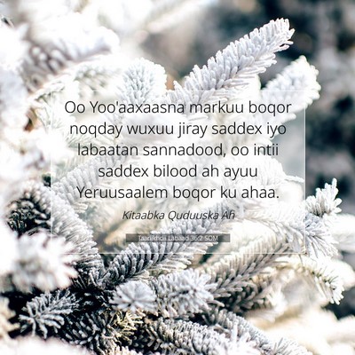 Picture 07 - Taariikhdii Labaad 36:2 SOM - Oo Yoo'aaxaasna markuu boqor noqday wuxuu jiray - Bible Verse Picture