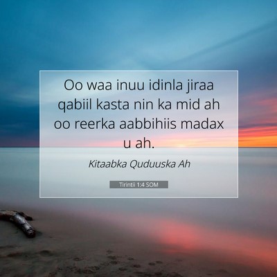 Picture 07 - Tirintii 1:4 SOM - Oo waa inuu idinla jiraa qabiil kasta nin ka mid - Bible Verse Picture